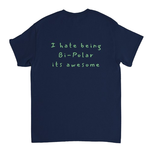 I hate being Bi-Polar its awesome T-Shirt